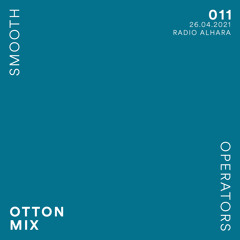 011- Smooth Operators w/ OTTON MIX (Radio alHara, Bethlehem)