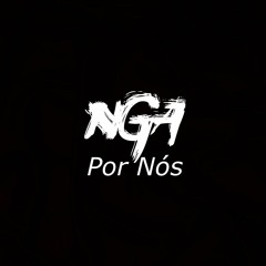 NGA - Por Nós