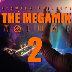 HEQWERK PRESENTS: THE MEGAMIX VOL. 2