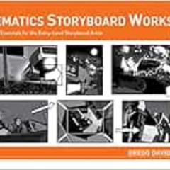 [READ] EBOOK ✉️ Cinematics Storyboard Workshop: Filmmaking Essentials for the Entry-L
