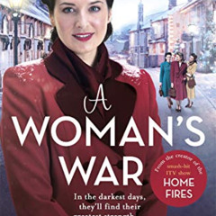 [Read] KINDLE 📃 A Woman's War (2) (Keep the Home Fires Burning) by  S Block KINDLE P