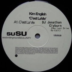 Kim English - C'est La Vie (DJ Clyburn's One Last Drive Re-Edit)