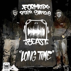 Formatix & Rider Shafique  - Long Time (BEAST004)