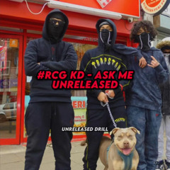 #RCG KD  - Ask Me (Unreleased)