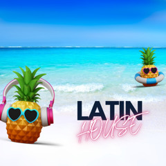 LATIN HOUSE AGOSTO 2025 [LATIN TECH HOUSE REMIXES, EDITS & MASHUPS]