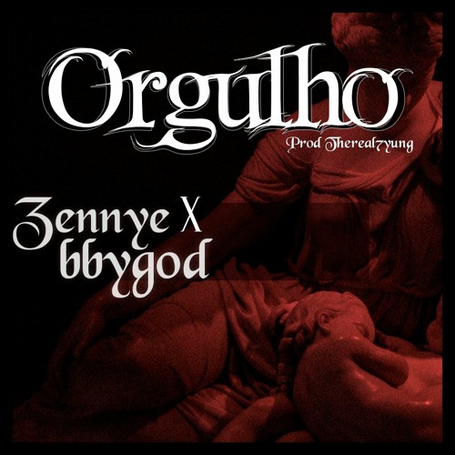 "Orgulho" feat. bbygodshawty777 (prod@thereal7yung)