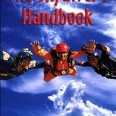 [DOWNLOAD] PDF 📧 Parachuting: The Skydiver's Handbook, 10th Edition by Dan Poynter [