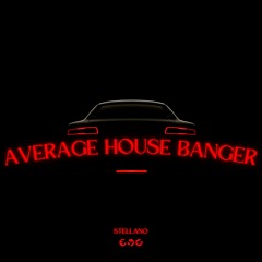 average house banger