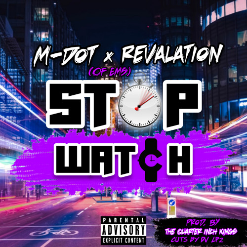 Stop Watch ft. Revalation (of EMS) prod. by The Quarter Inch Kings (Cuts by Lp2)