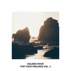 Johnny Chay - Golden Hour (2022 Mix) | For Your Feelings Vol. 3