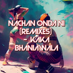 Nachan Onda Ni (Murderation) - Kaka Bhaniawala & Soul Mass Transit System