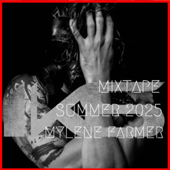 IKS MIXTAPE SUMMER (Special Mylène Farmer)