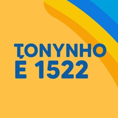 Tonynho é 1522