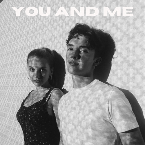 You And Me - Noah & Linsey Urrea