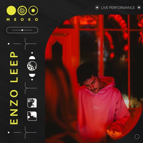 MEOKO PODCAST SERIES | ENZO LEEP LIVE