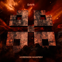DΛVЯ - Aggression Manifest