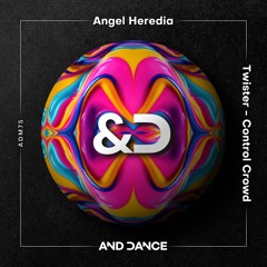 Angel Heredia - Twister (Original Mix)