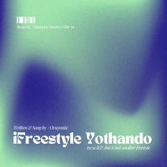 iFreestyle Yothando / beats by Marques Murrey