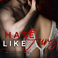 VIEW KINDLE 💔 Hate Like Ours : The Hate/Love Duet Book 1 (Riverside Hate) by  Nikita