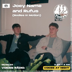 Bodies In Motion w/ Joey Name & Rufus - 06/08/23 - Voices Radio