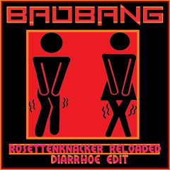 Rosettenknacker Reloaded (Diarrhoe Edit)