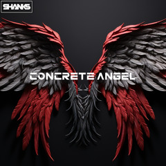 SHANKS - CONCRETE ANGEL [RADIO EDIT]