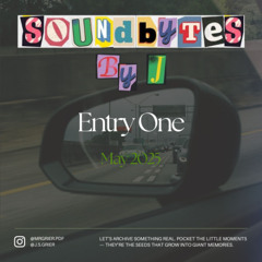 Ep I - Entry One - April 2025