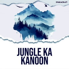 JUNGLE KA KANOON