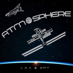 L.A.X x DMT - ATMOSPHERE [2020]