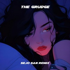 Olivia Rodrigo - The Grudge (Sejo San Remix)