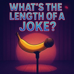 What's the Length of a Joke?