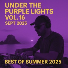 Under the Purple lights vol.16 Best of Summer 2025 v1