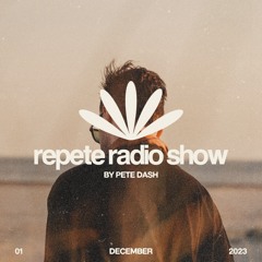 Repete Radio Show, 1 December 2023 (DJ Mix)