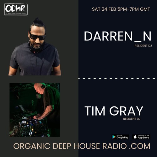 Darren Naidoo B2B Tim Gray ODHR -Organic House- Resident mix 24-02-2024