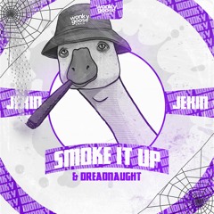 JEXIN - SMOKE IT UP (FREE DOWNLOAD)