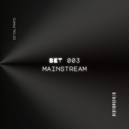 Pinto Tal - Live Dj Set 003 Mainstream