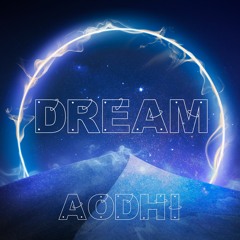 Aodhi - Dream