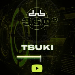 Tsuki - Live From DnB Allstars 360°