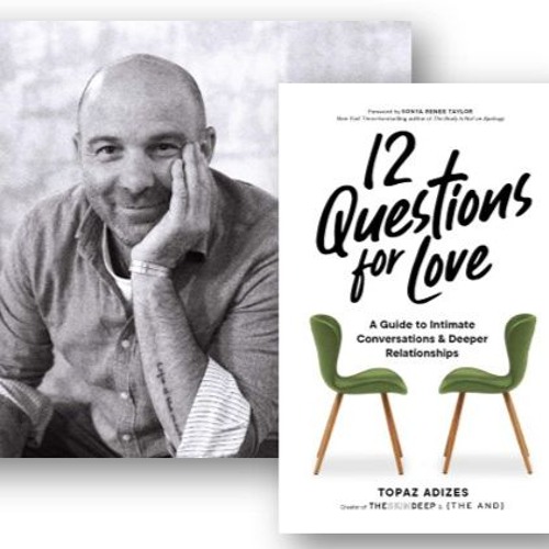 Topaz Adizes on How a Single Conversation Can Change a Relationship Forever