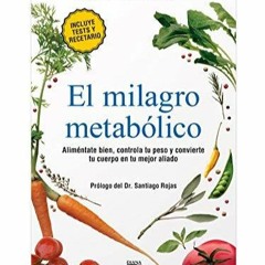 Read Book El milagro metabólico (Spanish Edition)