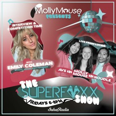 Molly Mouse Presents The Superfoxx Show on Soho Radio (11.12.20) with Emily Coleman & Lucidé