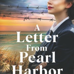 [PDF] ⚡️ Download A Letter From Pearl Harbor Based on a true story  an absolutely heartbreaking