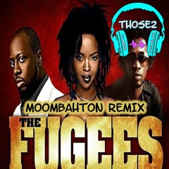 Fugees - Ready Or Not - Those2 ( Dj Rob Van Dijck & Dj Manzz  Moombahton Remix )
