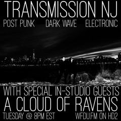 Transmission NJ with A Cloud Of Ravens 12/13/22