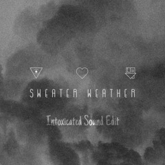 Sweater Weather - (Frenchy Edit)