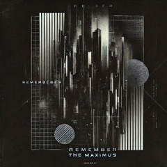 The Maximus - Remember (MFrecords)