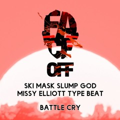 (FREE) Ski Mask Slump God x Missy Elliott Type Beat - Battle Cry (Prod. Face Off)