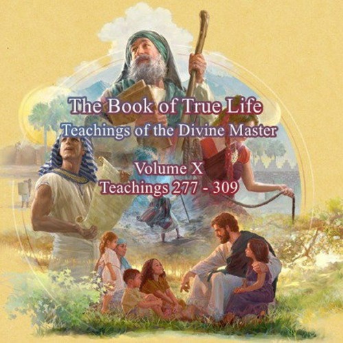 Stream The Book Of True Life Volume 10 Teaching 305 by Geistiges