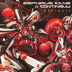 Zephirus Kane & Contineum - Imaginate | OUT NOW on Digital Om!