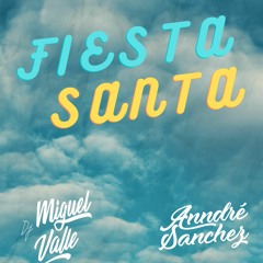 Anndre Sanchez Dj X Dj Miguel Valle - Mix Fiesta Santa